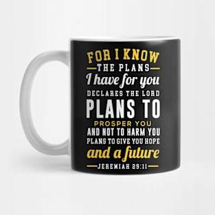 For I Know The Plans I Have For You Mug